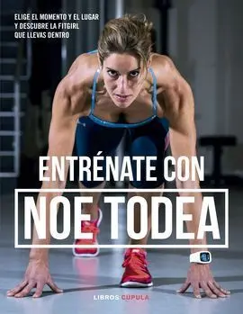 Entrénate con Noe Todea