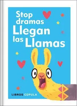 Stop Dramas, Llegan las Llamas