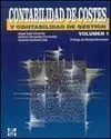 Contabilidad de Costes. Vol. 1