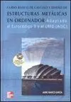 Curso Básico de Cálculo y Diseño de Estructuras Metálicas en Ordenador