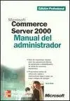 Manual del Administrador. Commerce Server 2000