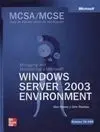 Managing And Maintaining a Microsoft Windows Server 2003 Environment