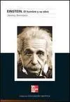 Einstein. El Hombre y Su Obra
