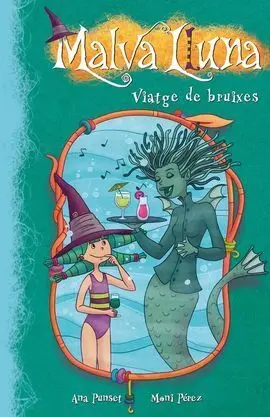 Viatge de Bruixes (Malva Lluna Núm. 7)