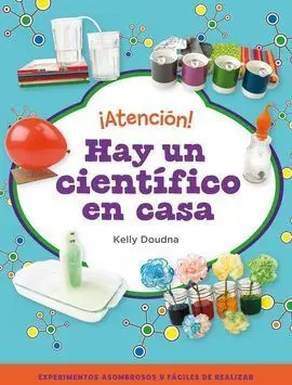 ¡Atencion! Hay un Cientifico en Casa