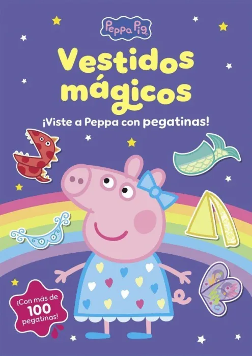 Peppa Pig. Cuaderno de Actividades - los Vestidos Mágicos. Cuaderno de Pegatinas