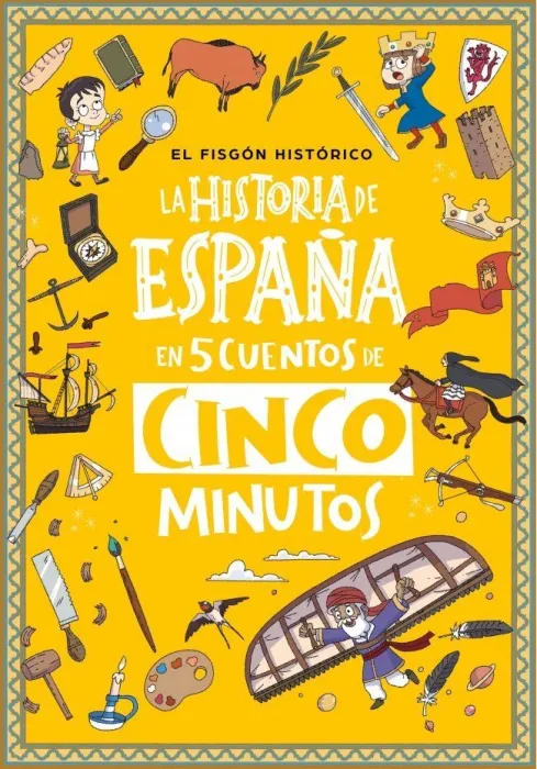 La Historia de España en 5 Cuentos de Cinco Minutos