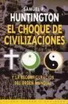 El Choque de Civilizaciones : y la Reconfiguración del Orden Mundial