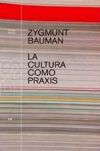 La Cultura Como Praxis