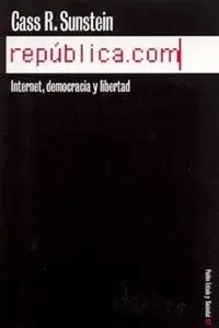 Republica. com. Internet, Democracia y Libertad