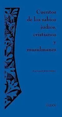 Cuentos de los Sabios Judíos, Cristianos y Musulmanes