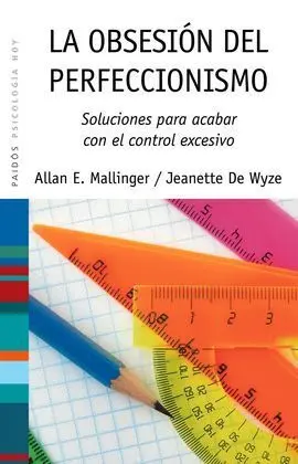 La Obsesión del Perfeccionismo