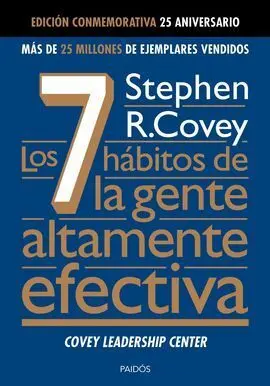 Los 7 Hábitos de la Gente Altamente Efectiva