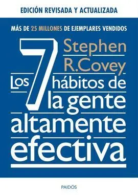 Los 7 Habitos de la Gente Altamente Efectiva. Ed.