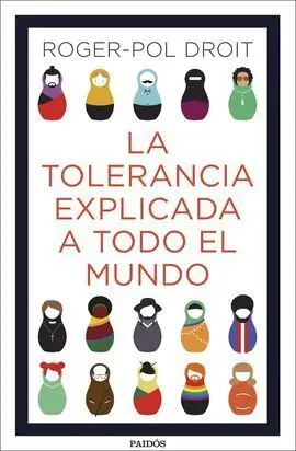 La Tolerancia Explicada a Todo el Mundo
