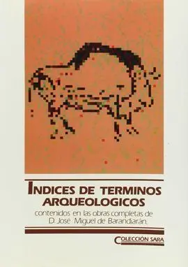 Índices de Términos Arqueológicos Contenidos en Obras... barandiarán