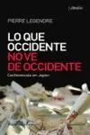 Lo que Occidente no Ve de Occidente