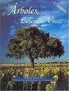 Árboles, Leyendas Vivas