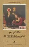 Yo, Juan, el Discípulo Amada