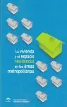 La Vivienda y el Espacio Residencial en las Areas Metropolit