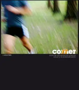 Comer, Correr