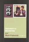 Bob Dylan. highway 61 Revisited