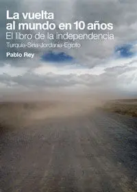 La Vuelta Al Mundo en 10 Años