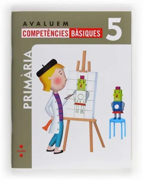 Avaluem Competències Bàsiques. 5 Primària