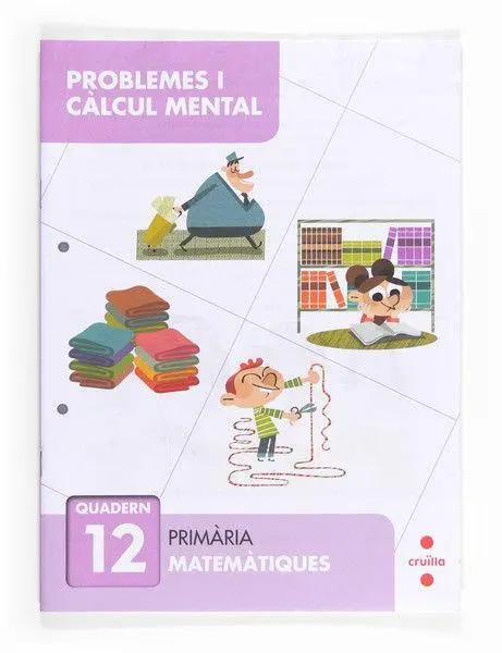 Problemes I Càlcul Mental 12. Primària