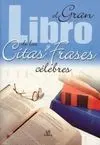El Gran Libro de las Citas y Frases Célebres