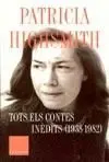 Tots Els Contes Inedits 1938-1982 Patricia Highsmith Pack 2V