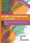 Auxiliar de Enfermería en Geriatría. Temario de Formación Profesional Ocupacional