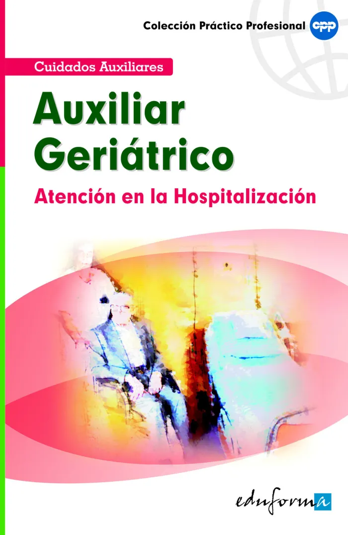 Atención del Auxiliar en la Hospitalización del Paciente Geriátrico