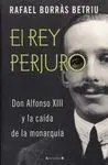 El Rey Perjuro