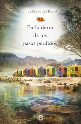 En la Tierra de los Pasos Perdidos