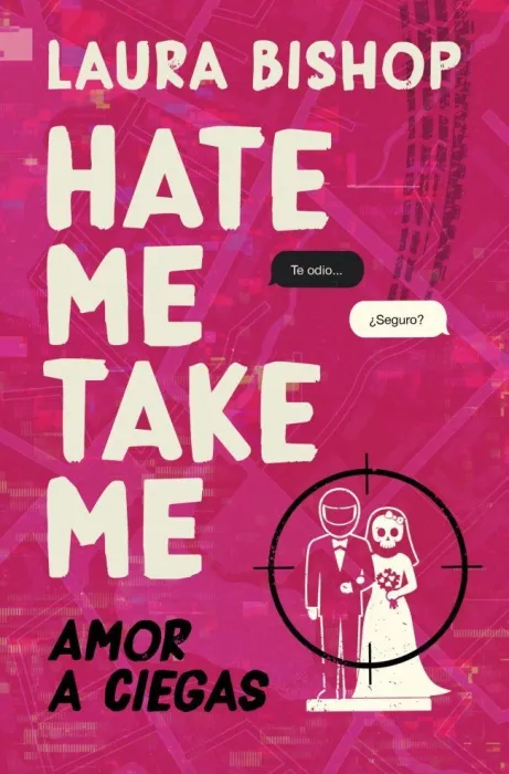 Hate Me, Take me. Amor a Ciegas
