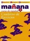 Curso Español Mañana 1, Cuaderno Ejercicios, Nivel Inicial