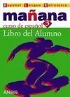 Mañana 3. Nivel Avanzado. Libro del Alumno