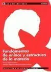 Fundamentos de Enlace y Estructura de la Materia