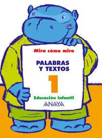 Mira Cómo Miro, Palabras y Textos, 1 Educación Infantil, 3-5 Años