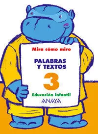 Mira Cómo Miro, Palabras y Textos, 3 Educación Infantil, 3-5 Años