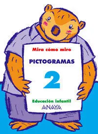 Mira Cómo Miro, Pictogramas, 2 Educación Infantil, 3-5 Años