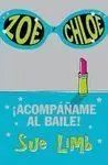 Zoe y Chloe. ¡Acompáñame Al Baile!