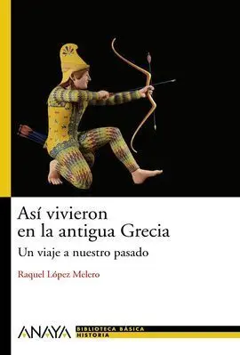 Así Vivieron en la Antigua Grecia
