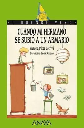 178. Cuando mi Hermano se Subió a un Armario