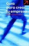 Guía para Crear tu Propia Empresa