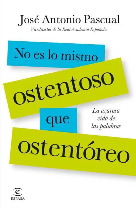 No Es lo Mismo Ostentoso que Ostentóreo