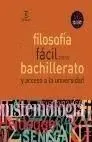 Filosofía Fácil para Bachillerato y Acceso a la Universidad