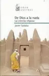De Dios a la Nada. Las Creencias Religiosas