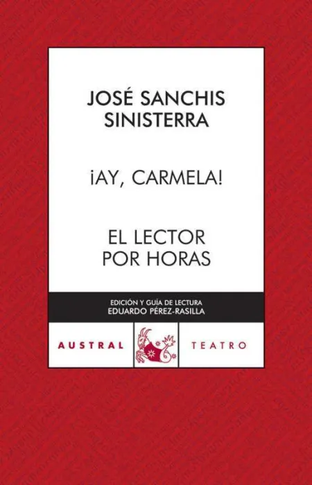 Ay, Carmela! ; el Lector por Horas